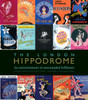 The London Hippodrome: An entertainment of unexampled brilliance