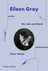 Eileen Gray: Her Life And Work