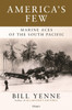 America's Few: Marine Aces of the South Pacific
