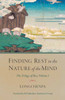 Finding Rest In The Nature Of The Mind: The Trilogy Of Rest, Volume 1