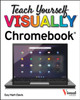 Teach Yourself VISUALLY Chromebook
