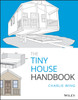 The Tiny House Handbook