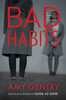 Bad Habits: By the author of the best-selling thriller GOOD AS GONE
