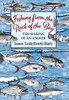 Fishing from the Rock of the Bay: The Making of an Angler
