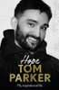 Hope: Read the inspirational life behind Tom Parker