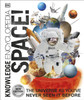 Knowledge Encyclopedia Space!: The Universe As You'Ve Never Seen It Before