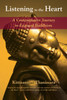 Listening To The Heart: A Contemplative Journey To Engaged Buddhism