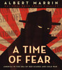 A Time Of Fear: America In The Era Of Red Scares And Cold War