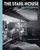 The Stahl House: Case Study House #22: The Making Of A Modernist Icon