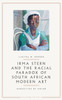 Irma Stern And The Racial Paradox Of South African Modern Art: Audacities Of Color - 9781350187498