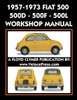 1957-1973 Fiat 500 - 500d - 500f - 500l Factory Workshop Manual Also Applicable to the 1970-1977 Autobianchi Giardiniera