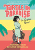 Turtle In Paradise: The Graphic Novel - 9780593126318