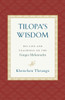 Tilopa's Wisdom: His Life and Teachings on the Ganges Mahamudra