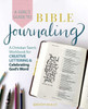 A Girl'S Guide To Bible Journaling: A Christian Teen'S Workbook For Creative Lettering And Celebrating God'S Word