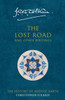 The Lost Road: And Other Writings