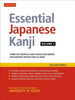 Essential Japanese Kanji Volume 1: (Jlpt Level N5) Learn The Essential Kanji Characters Needed For Everyday Interactions In Japan