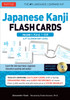 Japanese Kanji Flash Cards Kit Volume 1: Kanji 1-200: Jlpt Beginning Level: Learn 200 Japanese Characters Including Native Speaker Audio, Sample Sentences & Compound Words