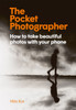 The Pocket Photographer: How to take beautiful photos with your phone