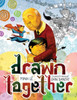Drawn Together - 9781484767603