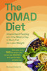 The OMAD Diet: Intermittent Fasting with One Meal a Day to Burn Fat and Lose Weight