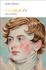 George IV (Penguin Monarchs): King in Waiting