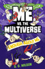 Me Vs. The Multiverse: Enough About Me