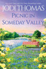 Picnic in Someday Valley: A Heartwarming Texas Love Story