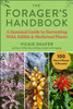 The Forager'S Handbook: A Seasonal Guide To Harvesting Wild, Edible & Medicinal Plants