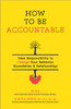 How To Be Accountable
