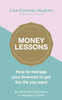 Money Lessons: How to manage your finances to get the life you want