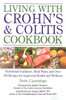 Living with Crohn's & Colitis Cookbook: A Practical Guide to Creating Your Personal Diet Plan to Wellness