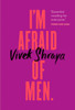 I'm Afraid of Men