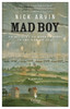 Mad Boy: An Account of Henry Phipps in the War of 1812