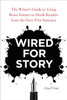 Wired For Story: The Writer'S Guide To Using Brain Science To Hook Readers From The Very First Sentence