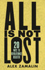All Is Not Lost: 20 Ways To Revolutionize Disaster
