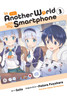 In Another World With My Smartphone, Vol. 3 (Manga)
