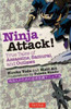 Ninja Attack!: True Tales Of Assassins, Samurai, And Outlaws