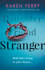 Stranger: The unputdownable psychological thriller with an ending that will blow you away