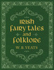 Irish Fairy Tales And Folklore