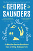 A Swim In A Pond In The Rain: From The Man Booker Prize-Winning, New York Times-Bestselling Author Of Lincoln In The Bardo