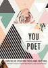 You/Poet: Learn the Art. Speak Your Truth. Share Your Voice.
