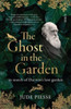 The Ghost In The Garden: in search of Darwin’s lost garden