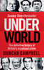Underworld: The definitive history of Britain’s organised crime
