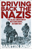 Driving Back the Nazis: The Allied Liberation of Western Europe, Autumn 1944