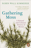 Gathering Moss: A Natural and Cultural History of Mosses