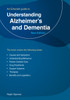 Understanding Alzheimer'S And Dementia: An Emerald Guide