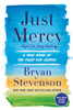 Just Mercy: A True Story of the Fight for Justice