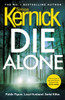 Die Alone: a seriously high-octane thriller from bestselling author Simon Kernick