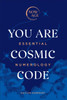 You Are Cosmic Code: Essential Numerology (Now Age Series)