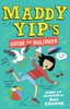 Maddy Yip'S Guide To Holidays